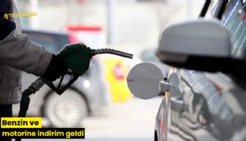 Benzin ve motorine indirim geldi