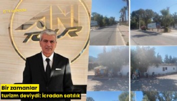 Bir zamanlar turizm deviydi: İcradan satılık