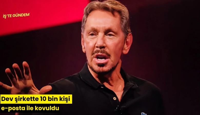 Dev şirkette 10 bin kişi e-posta ile kovuldu