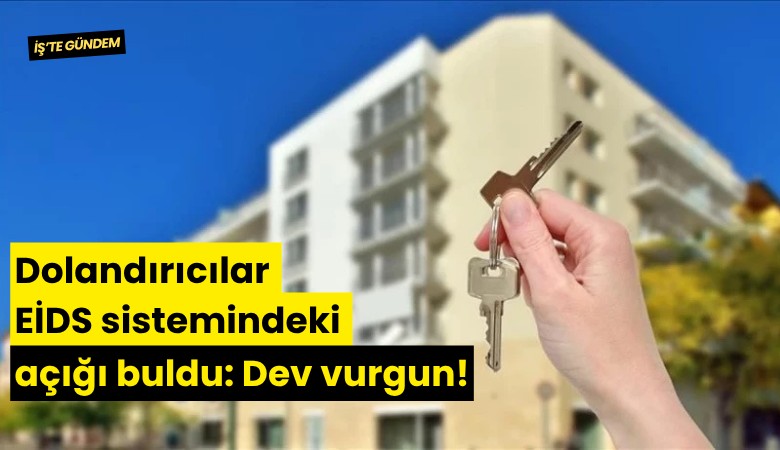 Dolandırıcılar EİDS sistemindeki açığı buldu: Dev vurgun!
