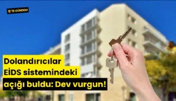 Dolandırıcılar EİDS sistemindeki açığı buldu: Dev vurgun!