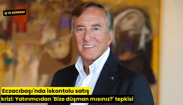 Eczacıbaşı'nda iskontolu satış krizi: Yatırımcıdan 'Bize düşman mısınız?' tepkisi