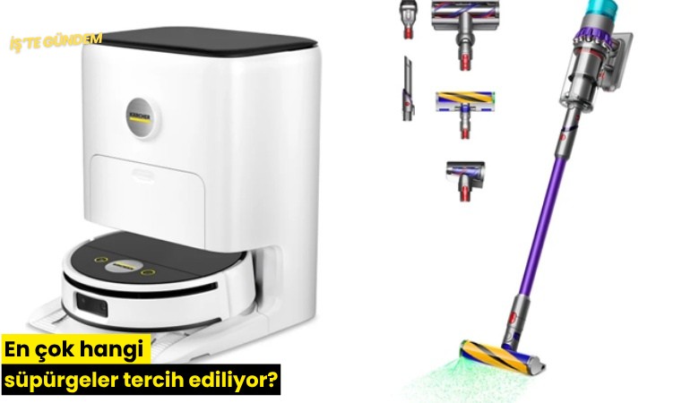 En çok hangi süpürgeler tercih ediliyor?