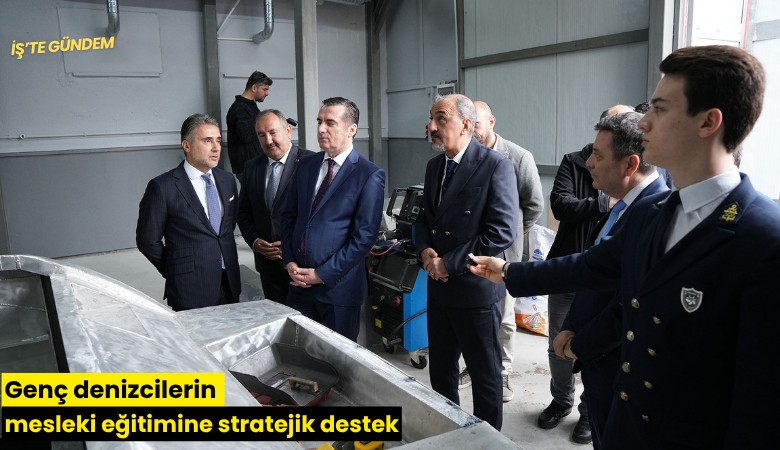 Genç denizcilerin mesleki eğitimine stratejik destek
