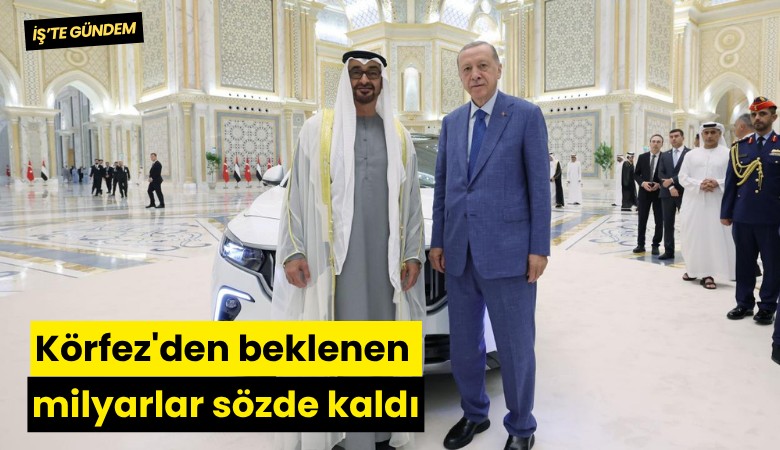 Körfez'den beklenen milyarlar sözde kaldı