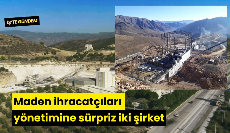 Maden ihracatçıları yönetimine sürpriz iki şirket