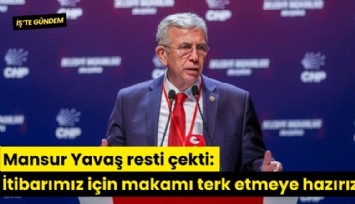Mansur Yavaş resti çekti: İtibarımız için makamı terk etmeye hazırız