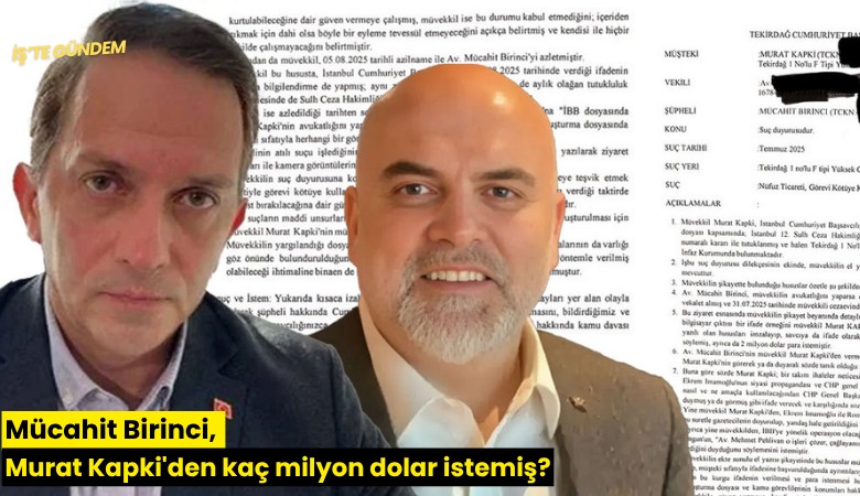 Mücahit Birinci, Murat Kapki'den kaç milyon dolar istemiş?