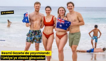 Resmi Gazete'de yayımlandı: Türkiye'ye vizesiz girecekler