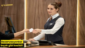 Rezervasyonlar bıçak gibi kesildi!