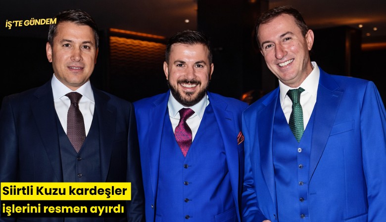 Siirtli Kuzu kardeşler işlerini resmen ayırdı