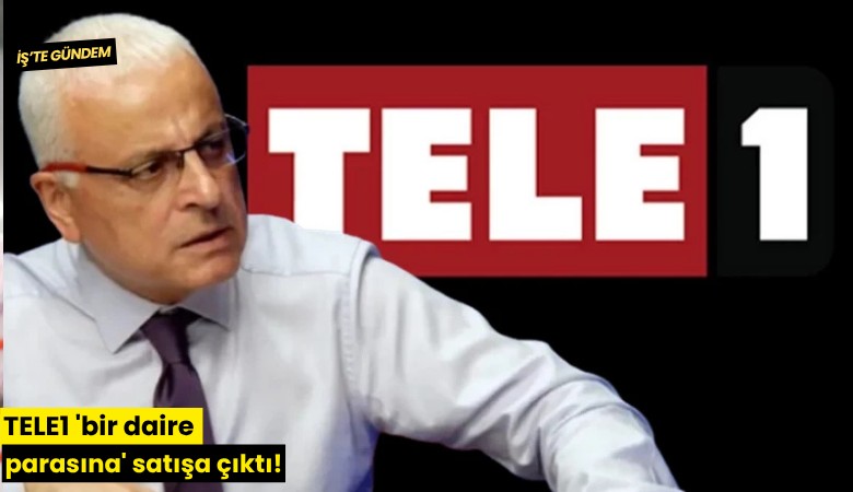 TELE1 'bir daire parasına' satışa çıktı!
