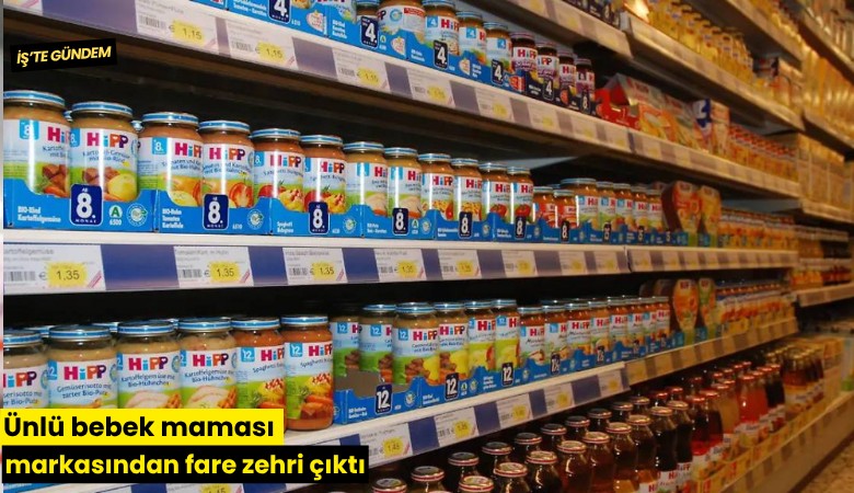 Ünlü bebek maması markasından fare zehri çıktı