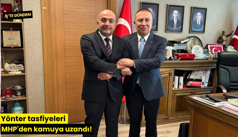 Yönter tasfiyeleri MHP'den kamuya uzandı!