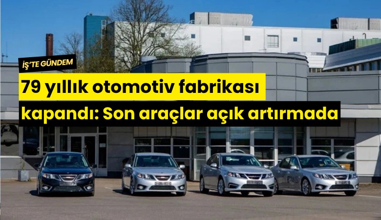 79 yıllık otomotiv fabrikası kapandı: Son araçlar açık artırmada