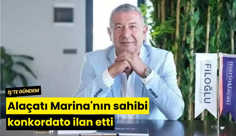 Alaçatı Marina'nın sahibi konkordato ilan etti