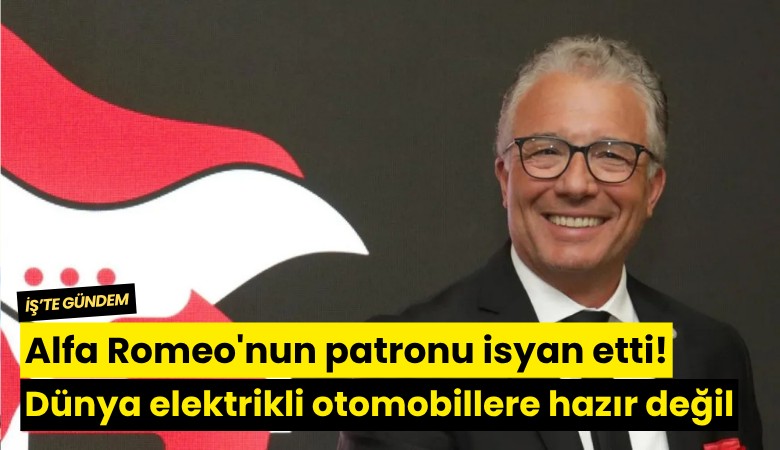 Alfa Romeo'nun patronu isyan etti! Dünya elektrikli otomobillere hazır değil