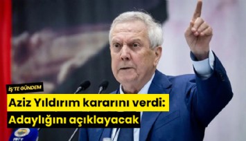 Aziz Yıldırım kararını verdi: Adaylığını açıklayacak