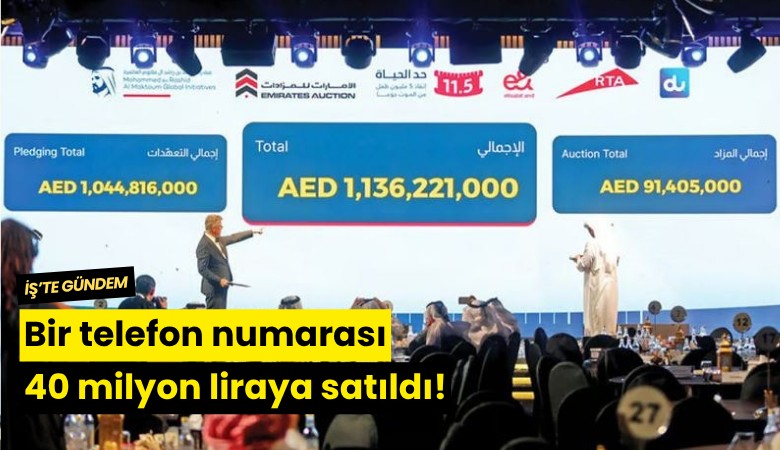 Bir telefon numarası 40 milyon liraya satıldı!