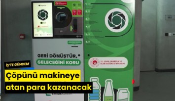 Çöpünü makineye atan para kazanacak