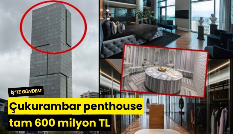 Çukurambar penthouse tam 600 milyon TL