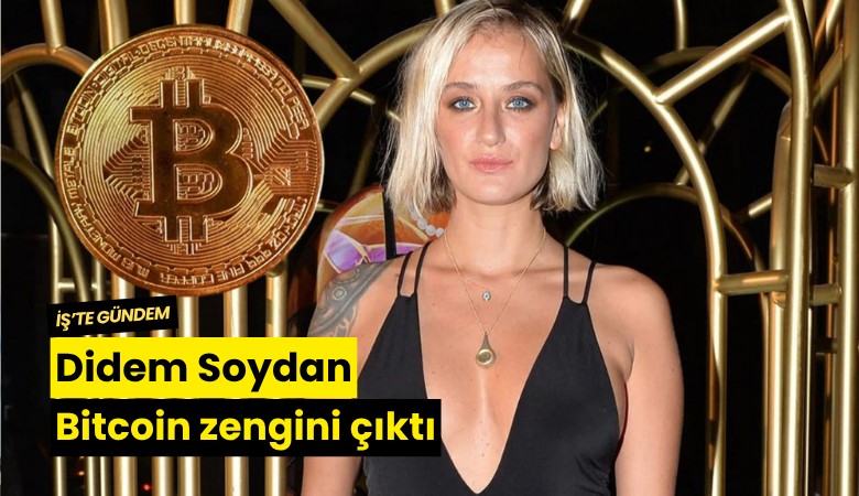 Didem Soydan Bitcoin zengini çıktı