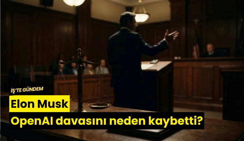 Elon Musk OpenAI davasını neden kaybetti?