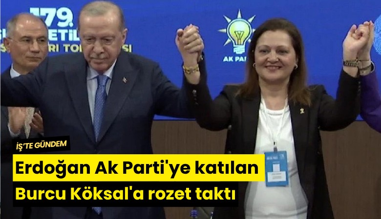 Erdoğan Ak Parti'ye katılan Burcu Köksal'a rozet taktı
