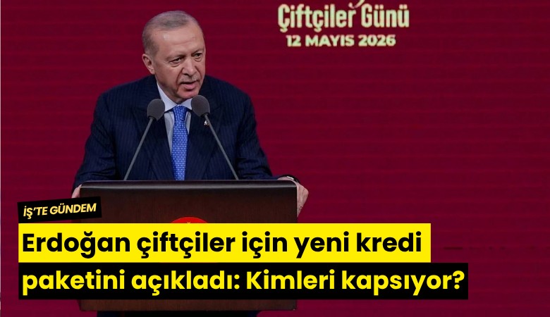 Erdoğan çiftçiler için yeni kredi paketini açıkladı: Kimleri kapsıyor?