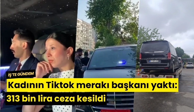 Kadının Tiktok merakı başkanı yaktı: 313 bin lira ceza kesildi
