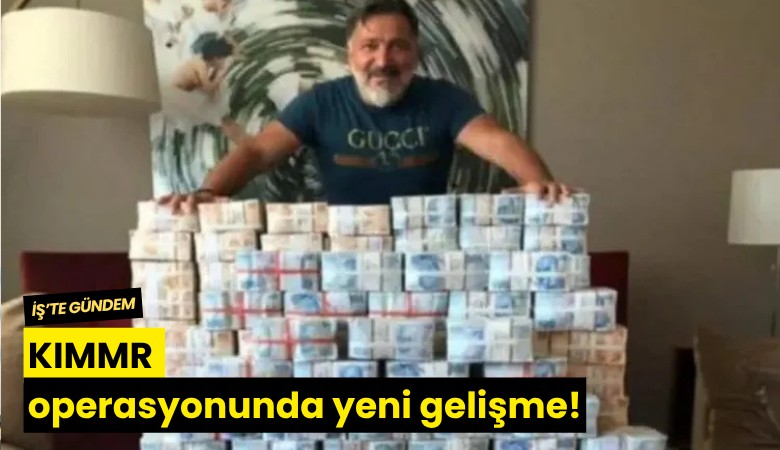 KIMMR operasyonunda yeni gelişme!