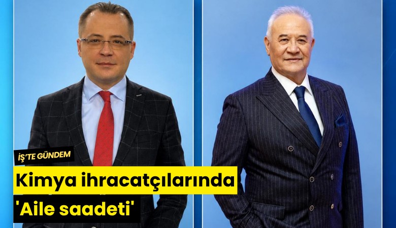 Kimya ihracatçılarında 'Aile saadeti'
