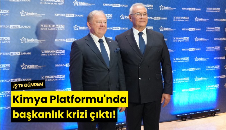 Kimya Platformu'nda başkanlık krizi çıktı!