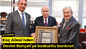 Koç Ailesi'nden Devlet Bahçeli'ye bozkurtlu banknot