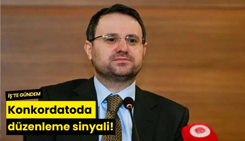 Konkordatoda düzenleme sinyali!