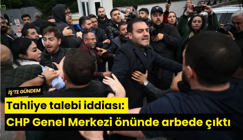 Tahliye talebi iddiası: CHP Genel Merkezi önünde arbede çıktı