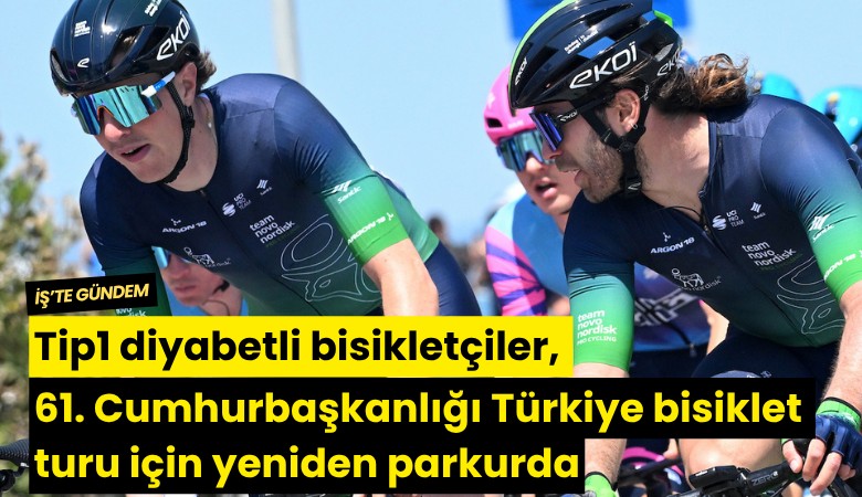 Tip1 diyabetli bisikletçiler, 61. Cumhurbaşkanlığı Türkiye bisiklet turu için yeniden parkurda