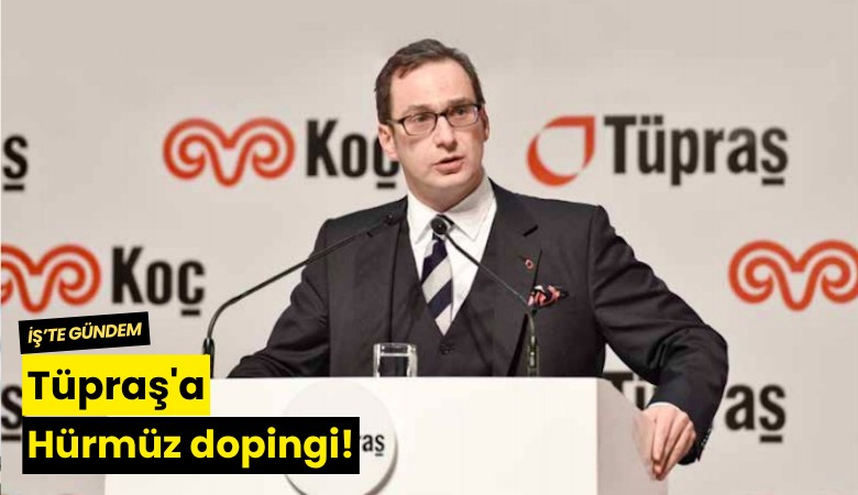 Tüpraş'a Hürmüz dopingi!