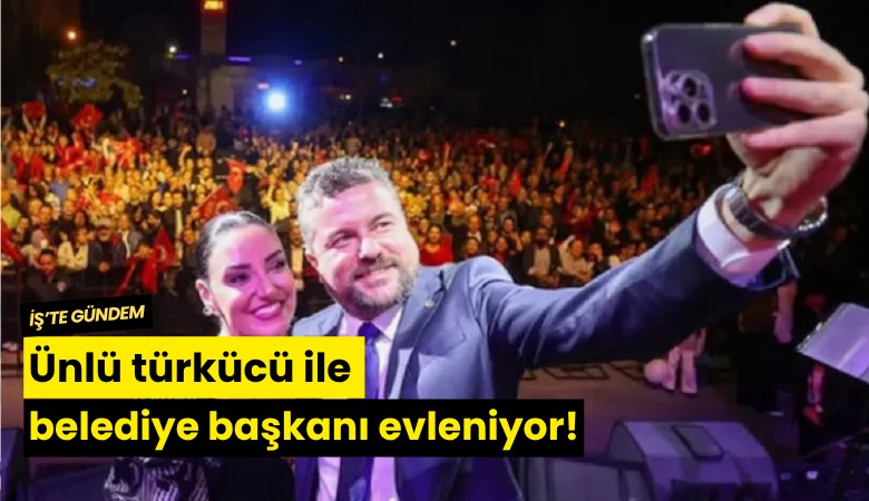 Ünlü türkücü ile belediye başkanı evleniyor!