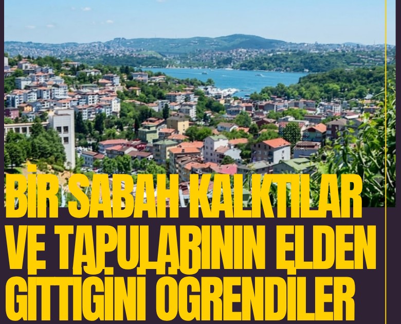 Bir sabah kalktılar ve tapularının elden gittiğini öğrendiler