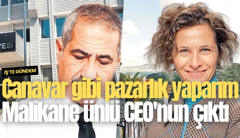 Canavar gibi pazarlık yaparım: Malikane ünlü CEO'nun çıktı