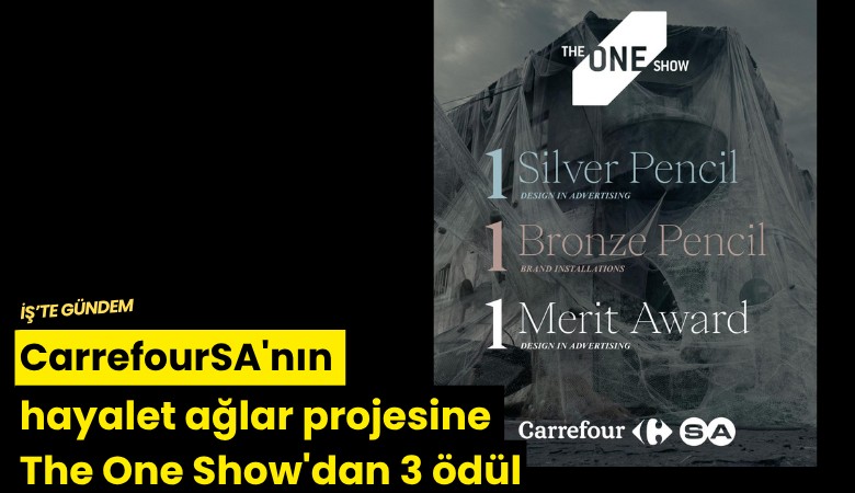CarrefourSA'nın hayalet ağlar projesine The One Show'dan 3 ödül
