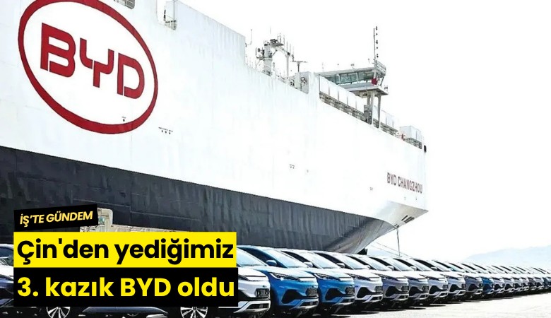 Çin'den yediğimiz 3. kazık BYD oldu