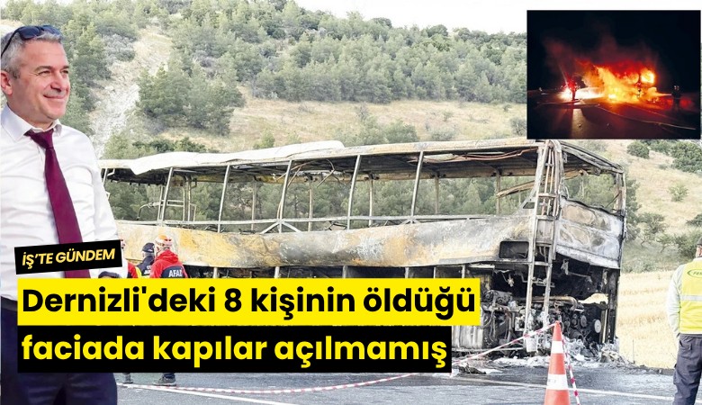 Dernizli'deki 8 kişinin öldüğü faciada kapılar açılmamış