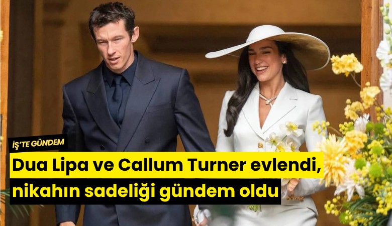 Dua Lipa ve Callum Turner evlendi, nikahın sadeliği gündem oldu
