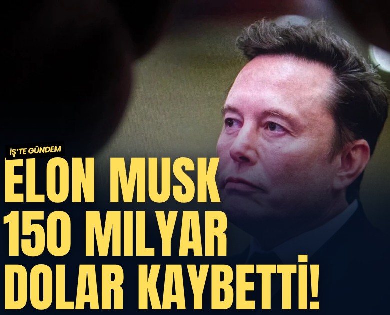 Elon Musk 150 milyar dolar kaybetti!