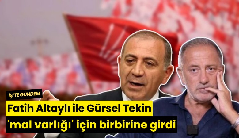 Fatih Altaylı ile Gürsel Tekin 'mal varlığı' için birbirine girdi