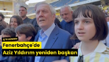 Fenerbahçe'de Aziz Yıldırım yeniden başkan