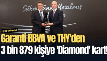 Garanti BBVA ve THY'den 3 bin 879 kişiye 'Diamond' kart!