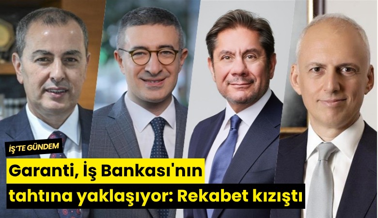 Garanti, İş Bankası'nın tahtına yaklaşıyor: Rekabet kızıştı